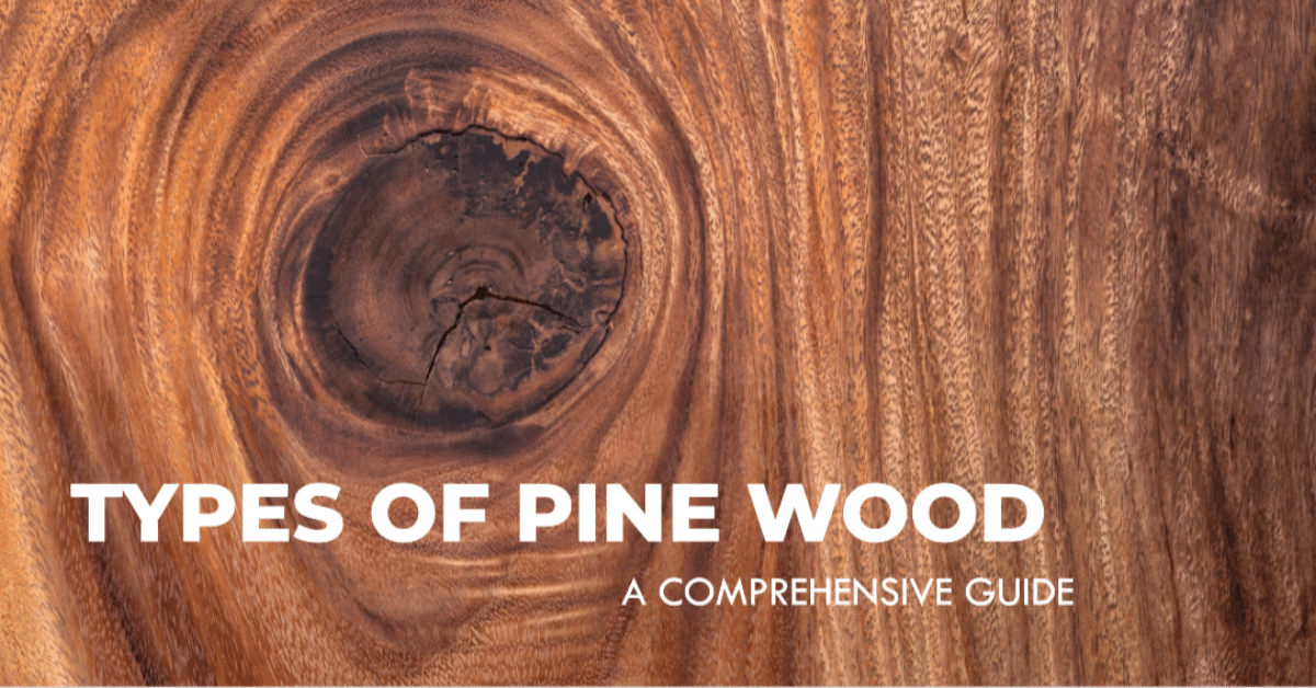 types of pine wood
