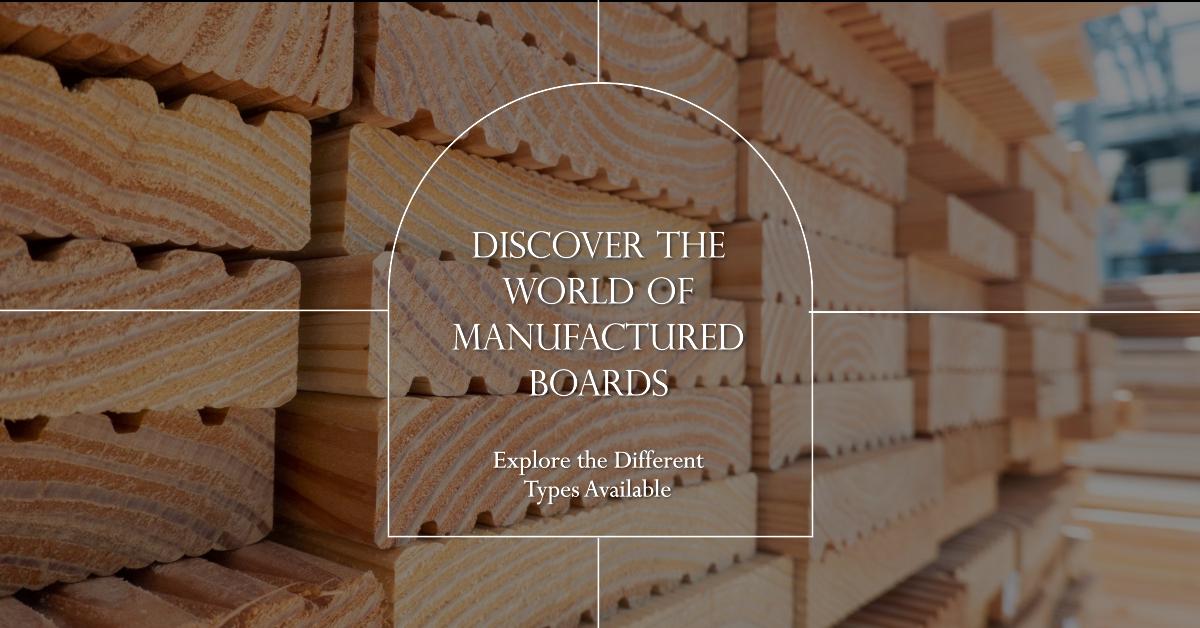 Different types of manufactured boards